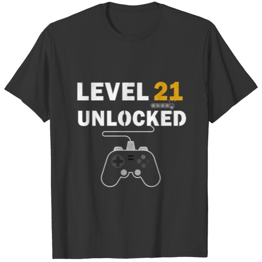 Level 21 Unlocked Shirt Video Games Lover & Geek B T-shirt