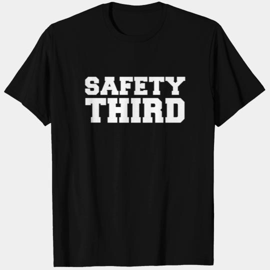 Safety Third Funny Daredevil Stunts Fun Humor Gift T Shirts