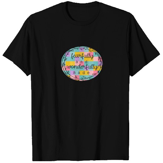 Christian Fearfully and Wonderfully Made T Shirts