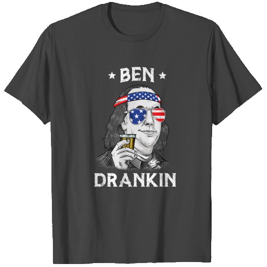 4th Of July Ben Drankin Benjamin Franklin T Shirts