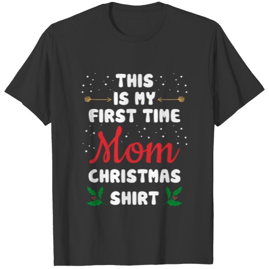 New First Time Mommy Expecting Mom To Be T-shirt