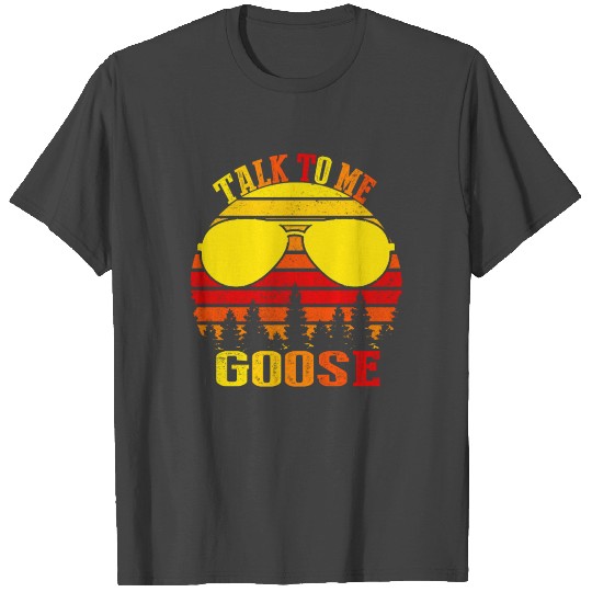 talk to me goose vintage T Shirts