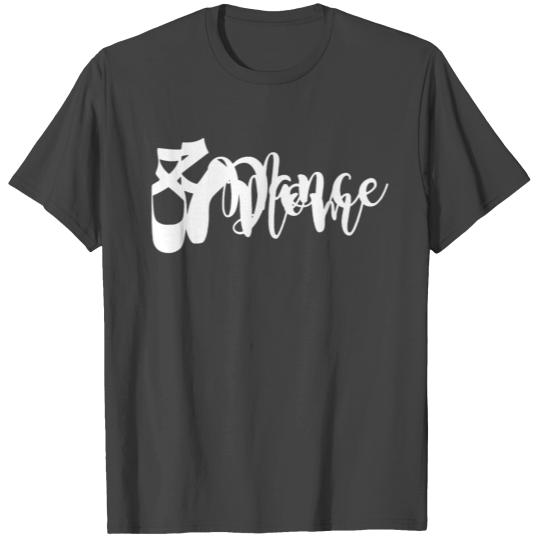 dance mom T Shirts dance mom dance gifts ballet mom