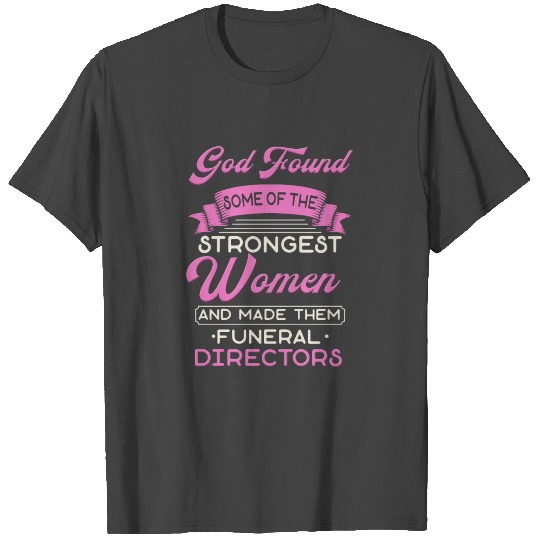 Religious Female Funeral Director T Shirts