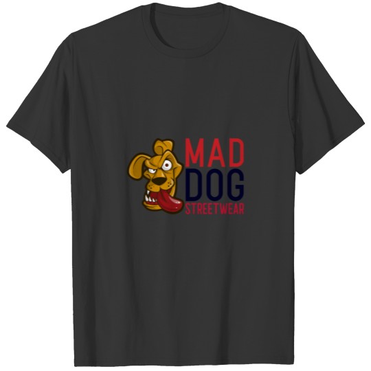 Mad dog streetwear T Shirts