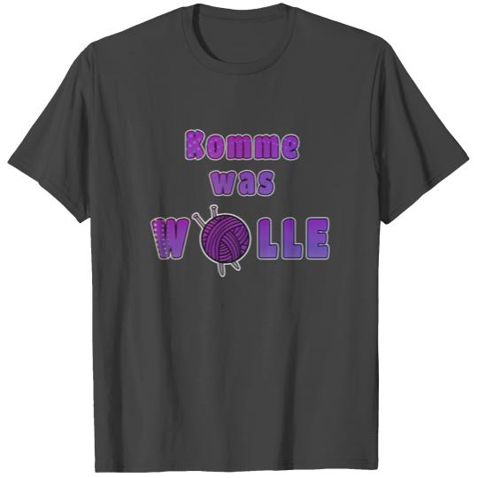 Come what wool Funny Funny Knitting T Shirts