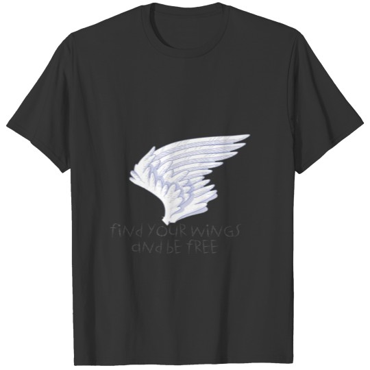 Find your Wings T-shirt