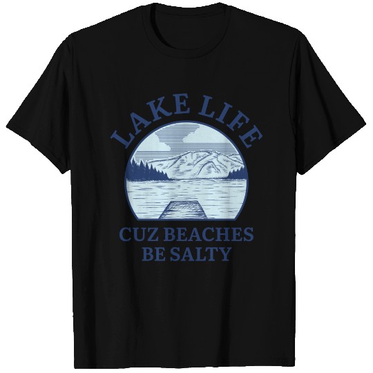 Lake Life T Shirts