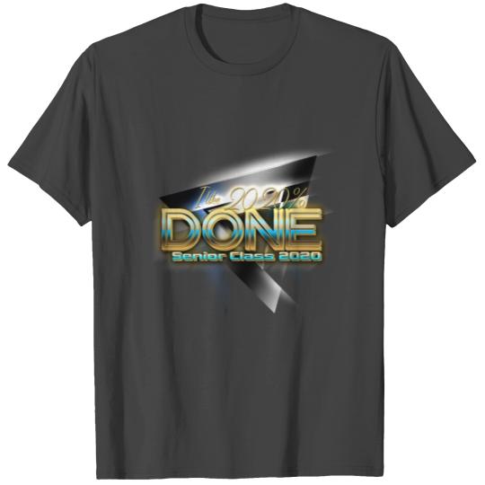 I m Like 2020 Done Senior Class 2020 Graduation T Shirts