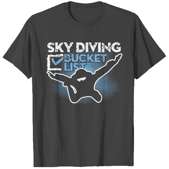Sky Diver Flying Bucket List T Shirts