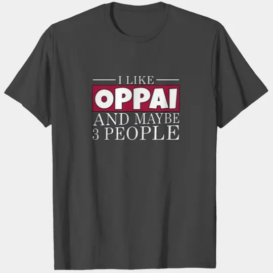 Oppai Mega Milk I Anime Tiddies T Shirts