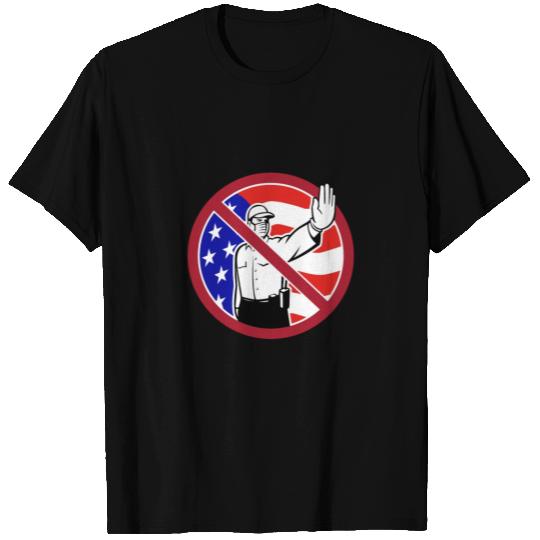 American Border Security No Entry Sign T Shirts