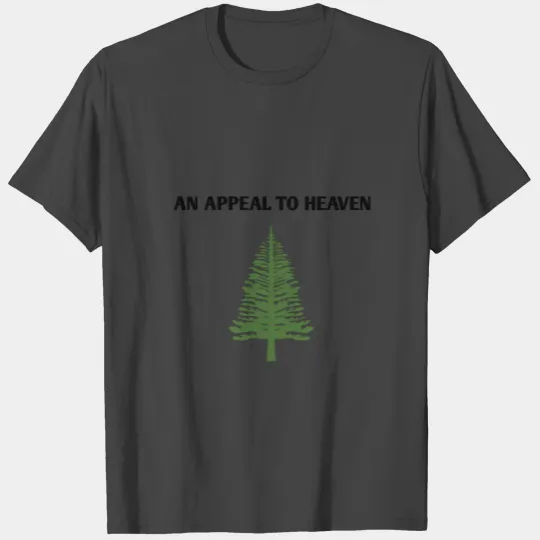 An Appeal to Heaven T Shirts