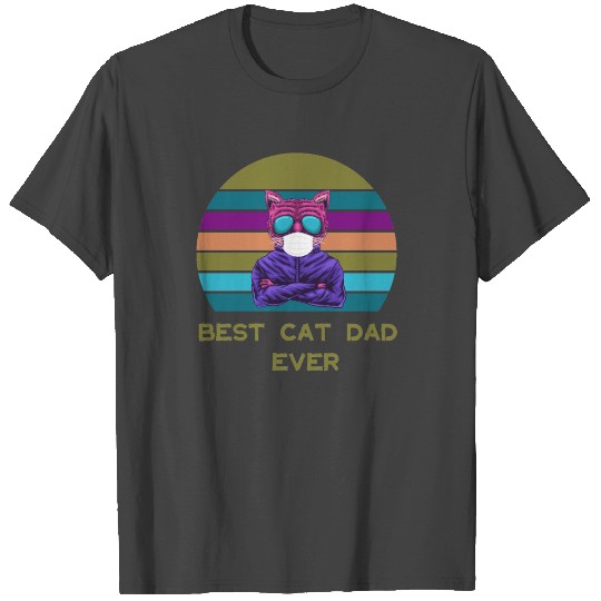 best cat dad ever Funny fathers day Gift T Shirts
