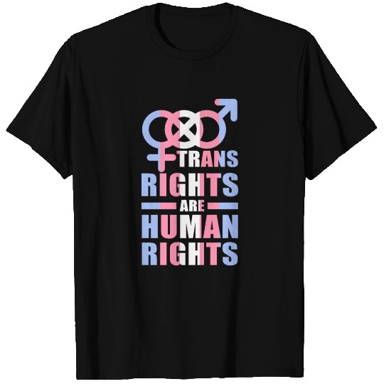 Trans rights are human rights T Shirts