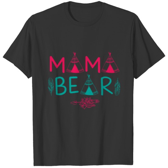 Mama Bear Mother Motherhood Mother´s Day Mommy T Shirts