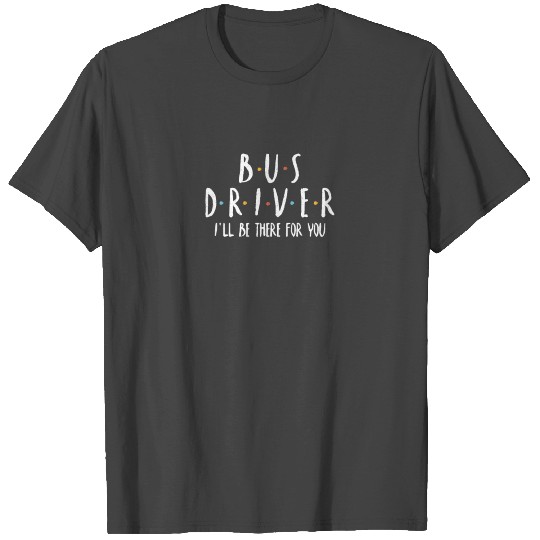 Bus Driver School Bus T Shirts
