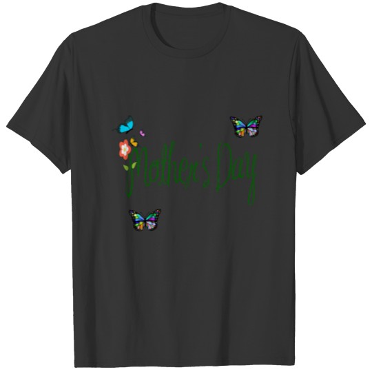 MOTHER S DAY T Shirts