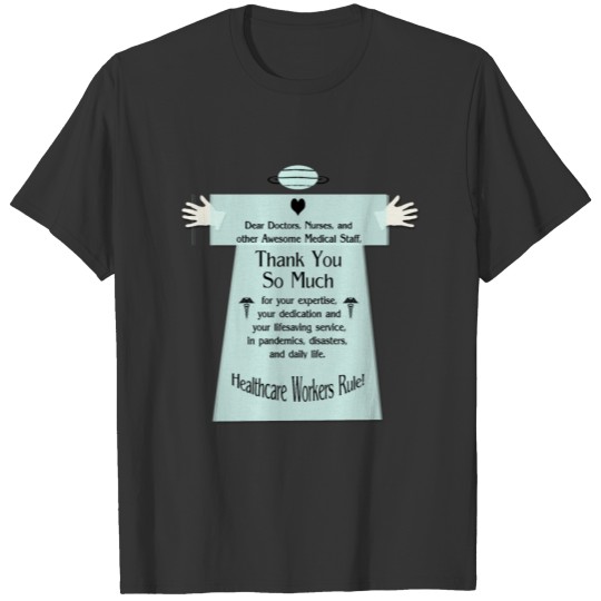 Medical Staff/Healthcare worker Appreciation T Shirts