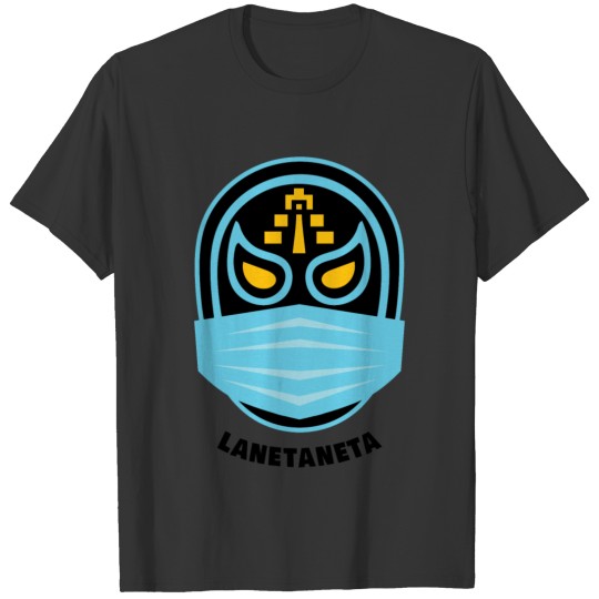 Lucha Libre Mask, La Neta Neta T-shirt