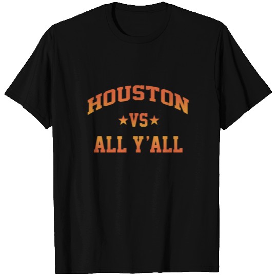 Houston vs all yall T Shirts