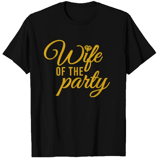 WIFE OF THE PARTY T Shirts