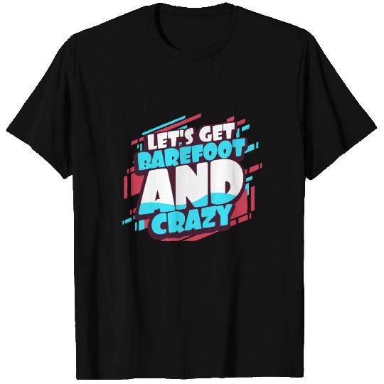 Barefoot T Shirts