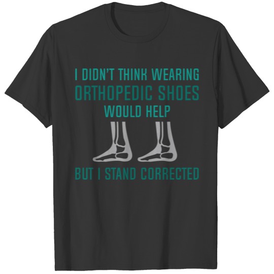 Orthopedic Shoes T-shirt