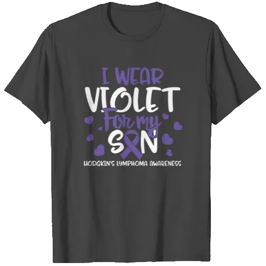 I Wear Violet For My Son Hodgkin's Lymphoma T Shirts