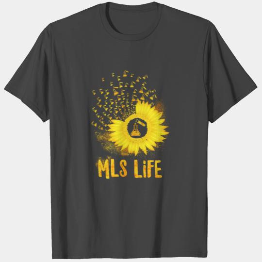 MLS Life Sunflower Medical Laboratory Scientist T Shirts