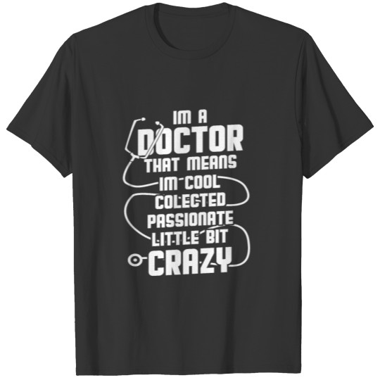 Doctor Medical Profession Stethoscope Funny Gift T Shirts