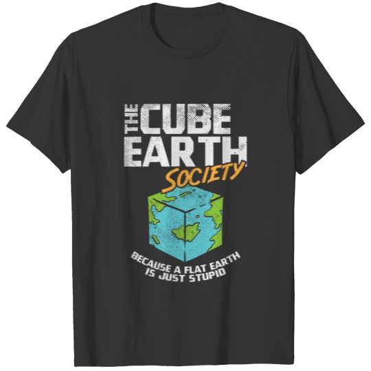 Cube Earth, Flat Earth, Conspiracy Theory T Shirts