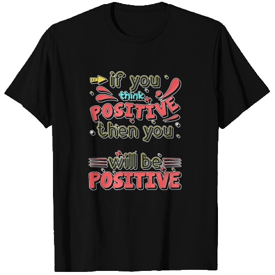Positive Quotes (6) T Shirts