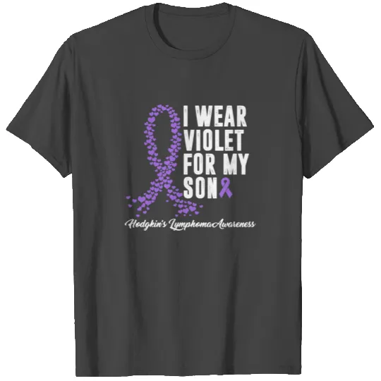 I Wear Violet For My Son Hodgkin's Lymphoma T Shirts