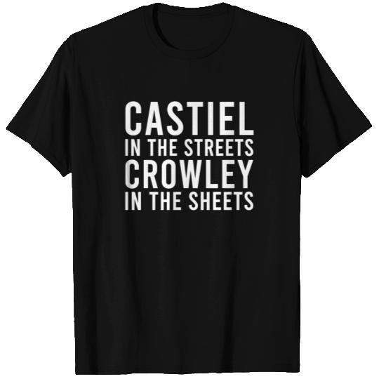 castiel in the streets crowley in the sheets T Shirts