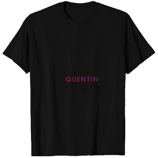 Written and directed by Quentin Tarantino T Shirts