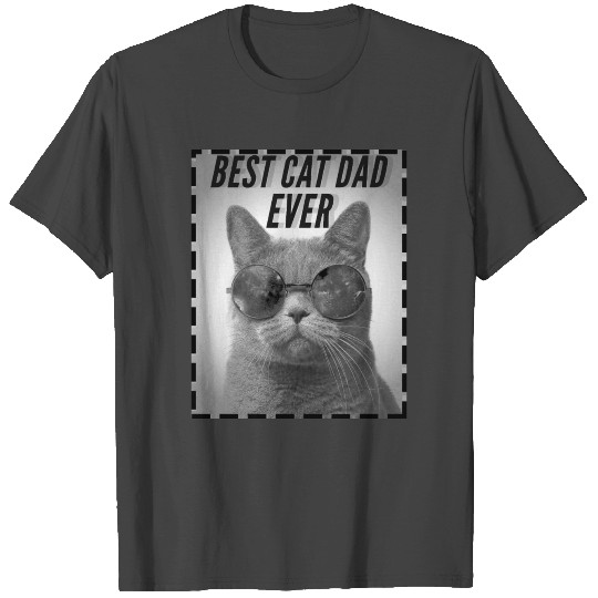 Best Cat dad ever T Shirts