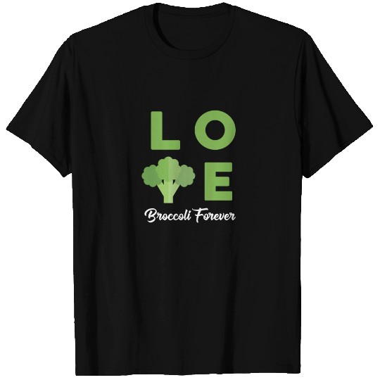 Love Broccoli Forever Vegetarian T Shirts