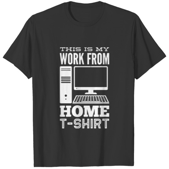 Home Office Home Office Worker T Shirts For Home