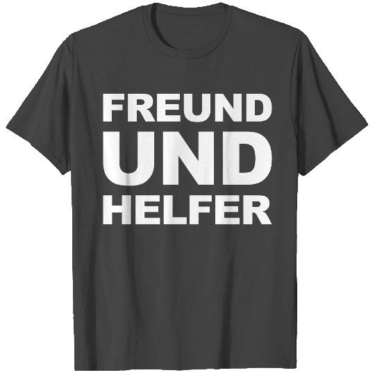 Freund und Helfer Polizei corona demonstration T Shirts