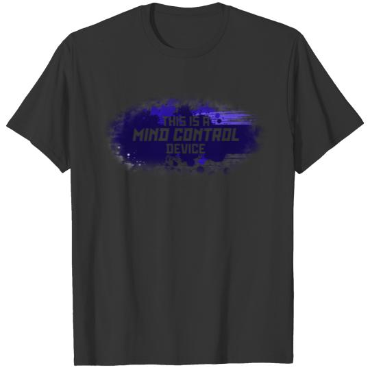 Mind Control T Shirts