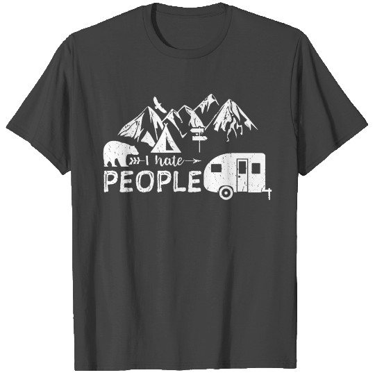 I Hate People - Camping T Shirts