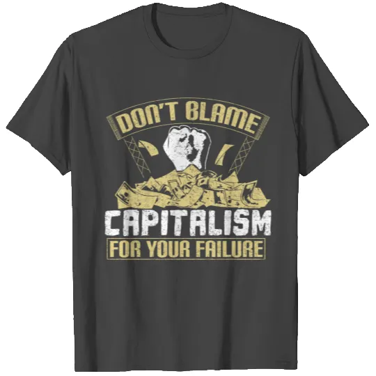 Capitalism gift idea T Shirts