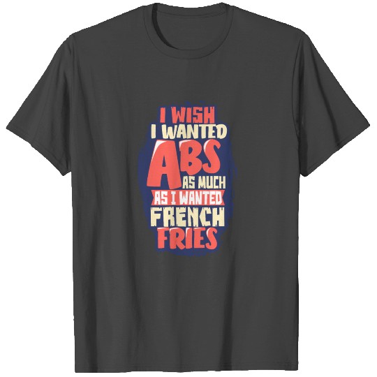 French Fries T Shirts