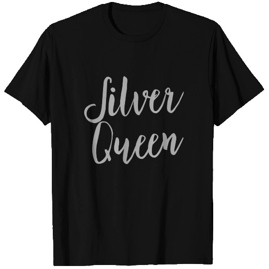 Silver Queen T Shirts