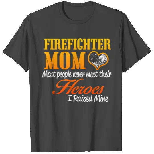 Fire Fighter Mom T Shirts