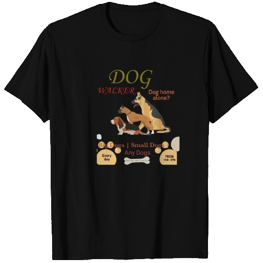 Dog walker 'dog home alone T Shirts