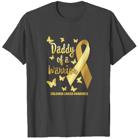 Daddy of A Warrior Childhood Cancer awareness T Shirts