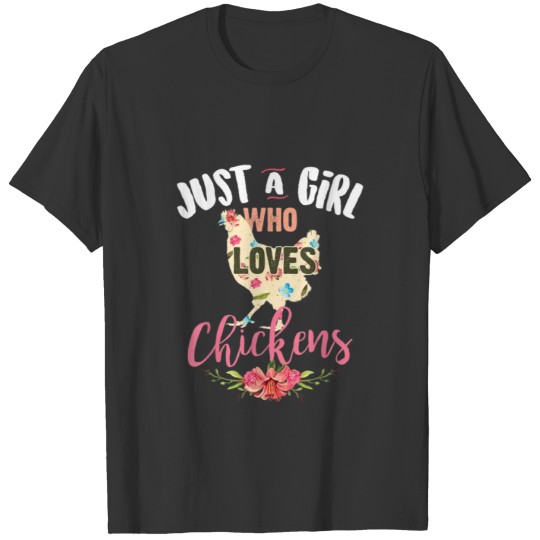 Just a Girl Who Loves Chickens Poultry Lover Cute T-shirt