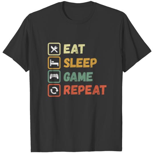 Eat Sleep Game Repeat - Funny Gaming T-shirt